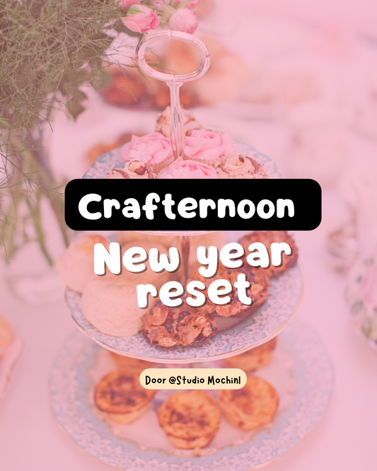 Crafternoon - New year reset - 11 januari