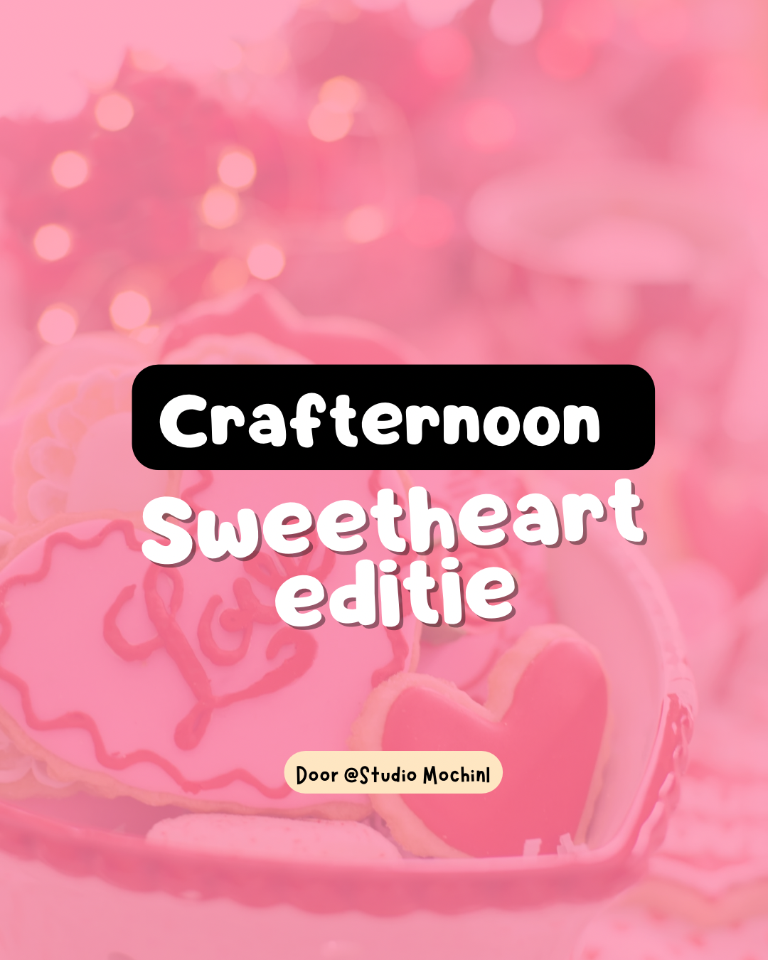 Crafternoon - Sweetheart editie - 15 februari
